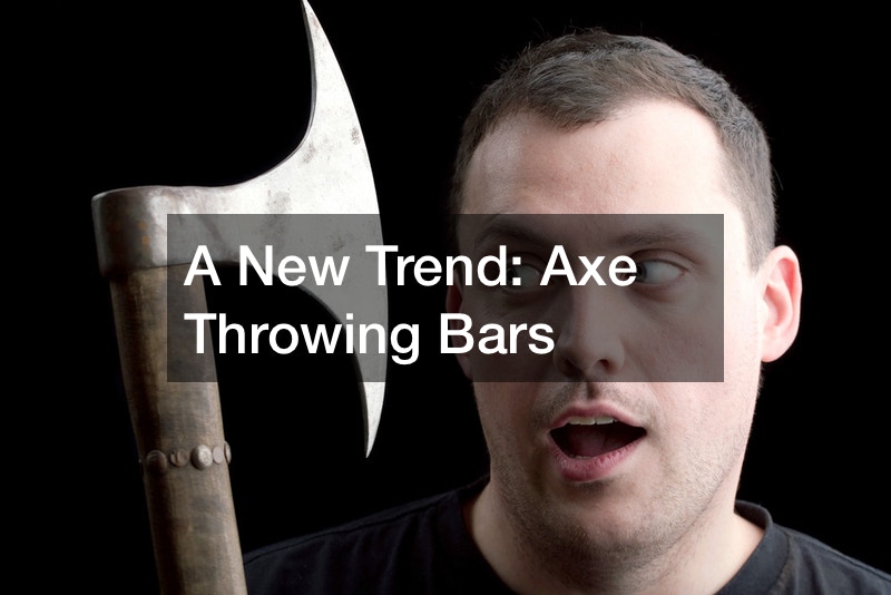 A New Trend   Axe Throwing Bars