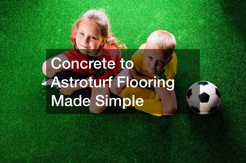 Concrete to Astroturf Flooring Made Simple