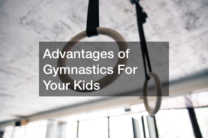 Advantages of Gymnastics on Your Kids