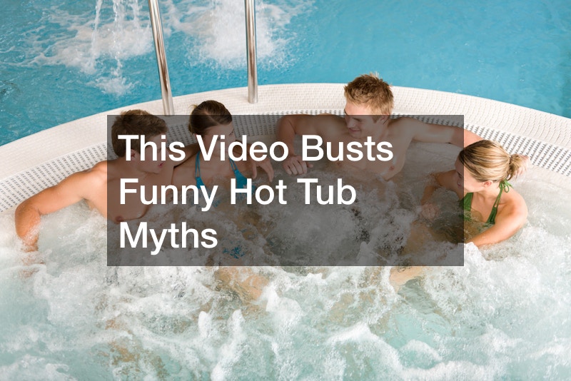 This Video Busts Funny Hot Tub Myths